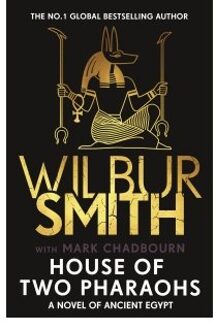 House Of Two Pharaohs - The Egyptian Series - Wilbur Smith