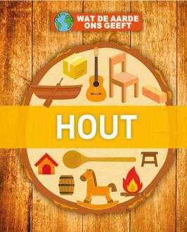 Hout - Wat De Aarde Ons Geeft - Nancy Dickmann