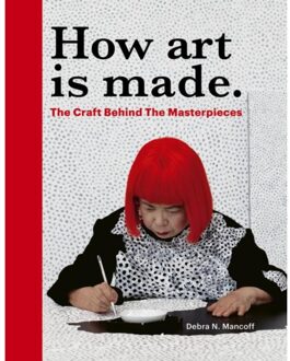 How Art Is Made - Debra N Mancoff