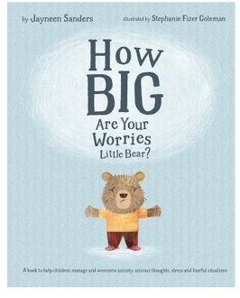 How Big are Your Worries Little Bear?