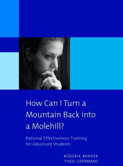 How can I turn a mountain back into a molehill? - eBook Roderik Bender (9058710300)