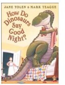 How Do Dinosaurs Say Good Night?