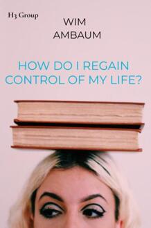 How do i regain control of my life? -  Wim Ambaum (ISBN: 9789403719429)