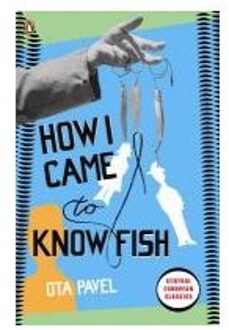 How I Came to Know Fish