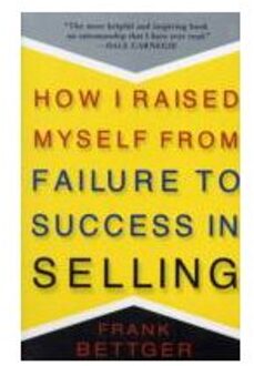 How I Raised Myself From Failure to Success in Selling