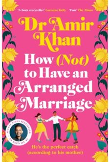 How (Not) To Have An Arranged Marriage - Khan, Amir