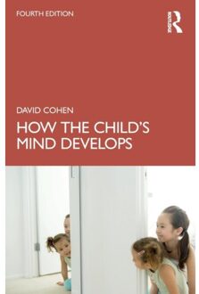How The Child's Mind Develops - David (writer Cohen