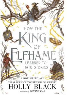 How The King Of Elfhame Learned To Hate Stories - The Folk Of The Air - Holly Black