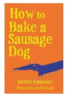 How to Bake a Sausage Dog