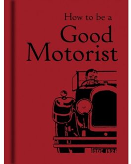 How to be a Good Motorist