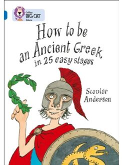 How To Be An Ancient Greek - Collins Big Cat - Anderson, Scoular
