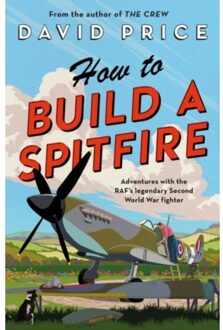 How To Build A Spitfire - David Price