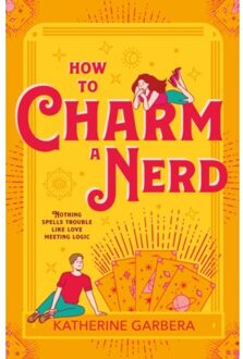 How To Charm A Nerd - Wicked Sisters - Garbera, Katherine