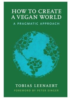 How to Create a Vegan World