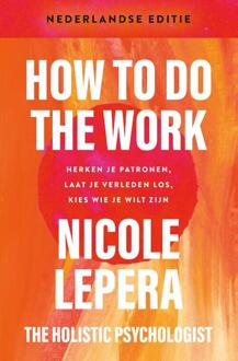 How to do the work- Nederlandse editie - (ISBN:9789021588650)