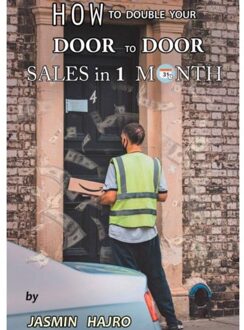 How To Double Your Door To Door Sales, In 1 Month - Jasmin Hajro