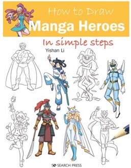 How To Draw: Manga Heroes - How To Draw - Yishan Li