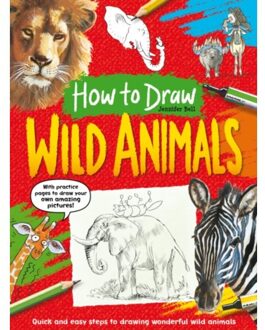How To Draw: Wild Animals - How To Draw - Jennifer Bell