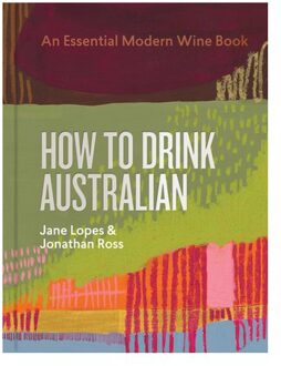 How To Drink Australian - Jane Lopes