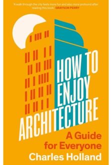 How To Enjoy Architecture - Charles Holland