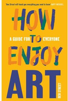 How To Enjoy Art - Ben Street