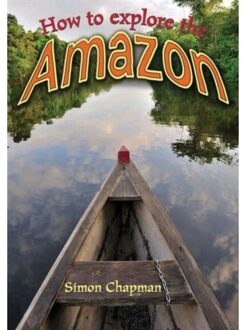 How To Explore The Amazon - Wow! Facts (T) - Simon Chapman
