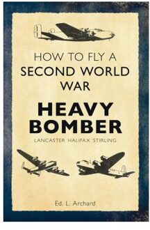 How to Fly a Second World War Heavy Bomber