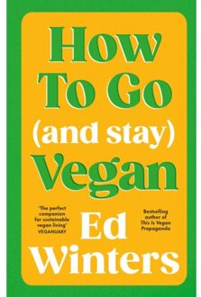 How To Go (And Stay) Vegan - Vermilion - Ed Winters