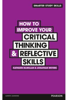 How To Improve Your Critical Thinking & Reflective Skills - Smarter Study Skills - Kathleen McMillan