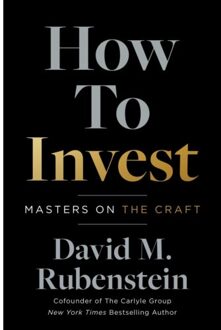How To Invest - David M. Rubenstein