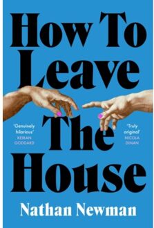 How To Leave The House - Newman, Nathan