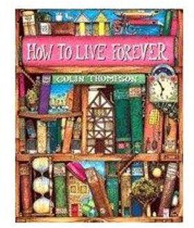 How To Live Forever