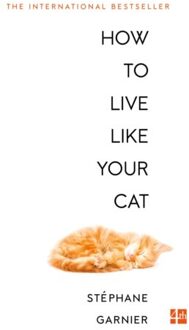 How to Live Like Your Cat