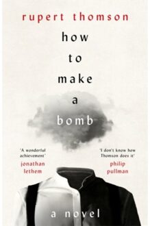 How To Make A Bomb - Rupert Thomson