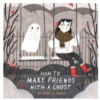 How to Make Friends With a Ghost