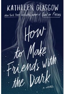 How To Make Friends With The Dark - Rock The Boat - Kathleen Glasgow