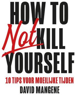 How to not kill yourself - (ISBN:9789400512221)