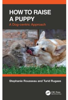How To Raise A Puppy - Stephanie Rousseau