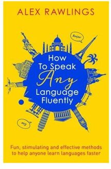 How to Speak Any Language Fluently