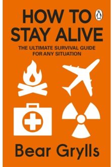 How To Stay Alive - Bear Grylls