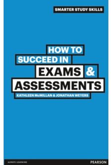 How to Succeed in Exams & Assessments
