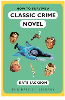 How To Survive A Classic Crime Novel - Kate Jackson