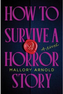 How To Survive A Horror Story - Mallory Arnold