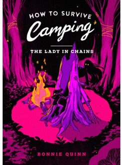 How To Survive Camping: The Lady In Chains - Bonnie Quinn
