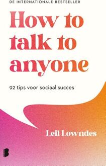 How to talk to anyone -  Leil Lowndes (ISBN: 9789049205423)