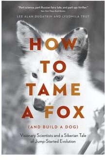 How to Tame a Fox (and Build a Dog)