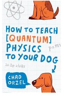How to Teach Physics to Your Dog