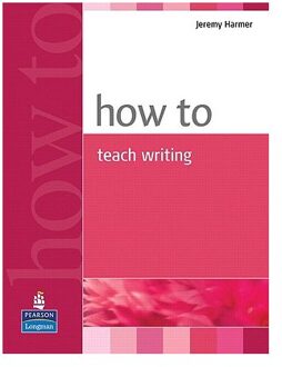 How to Teach Writing