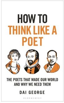 How To Think Like A Poet - How To Think - George, Dai