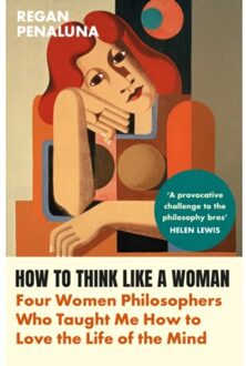 How To Think Like A Woman - Regan Penaluna